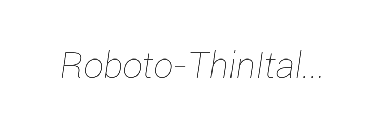 Roboto-ThinItalic